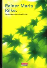 Rilke,Rainer Maria: Das Schönste aus sei Rilke,Rainer Maria: Das Schönste aus sei