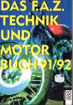 Das F.A.Z. Technik- und Motorbuch 91/92