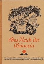 Das Reich der Bäuerin. Ein Buch für Bauernmädchen besonders für Schülerinnen der Landwirtschaftsschulen