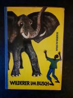 Hans W. Ulrich: Wilderer im Busch Hans W. Ulrich: Wilderer im Busch