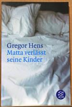 Gregor Hens: Matta verlässt seine Kinder