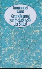 Grundlegung zur Metaphysik der Sitten