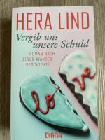 Hera Lind: Vergib uns unsere Schuld