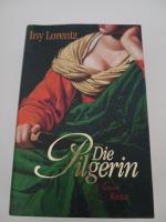 Iny Lorentz: Die Pilgerin