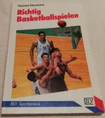 Richtig Basketballspielen