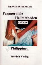 Werner Schiebeler: Paranormale Heilmetho Werner Schiebeler: Paranormale Heilmetho