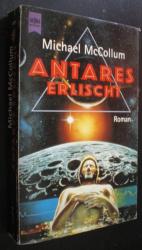 Michael McCollum: Antares erlischt. SF-R Michael McCollum: Antares erlischt. SF-R