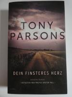 Tony Parsons: Dein finsteres Herz - Dete