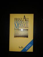 Franz Alt: Frieden ist möglich