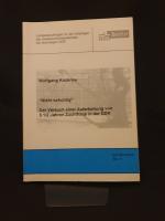 "Nicht schuldig!" Der Versuch einer Aufarbeitung von 5 1/2 Jahren Zuchthaus in der DDR. Schriftenreihe Bd. 11