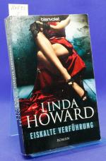 Linda Howard: Eiskalte Verführung Linda Howard: Eiskalte Verführung