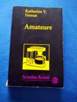 Forrest, Katherine V.: Amateure Forrest, Katherine V.: Amateure