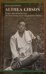 Bruce Schoenfeld: Althea Gibson – Gegen 