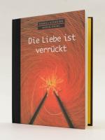 Die Liebe ist verrückt