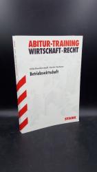 Betriebswirtschaft (Abitur-Training Wirtschaft, Recht)