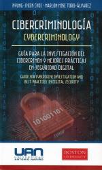 Cibercriminología: guía para la investigación del cibercrimen y mejores prácticas en seguridad digital. [Título original: Cybercriminology: guide for cybercrime investigation and best practices in digital security].