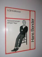 Hans BENDER: Aufzeichnungen einiger Tage