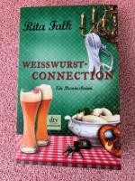 Rita Falk: Weißwurstconnection - Der ach Rita Falk: Weißwurstconnection - Der ach