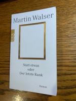 Martin Walser: Statt etwas oder Der letz