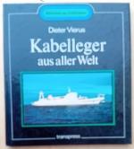 Dieter Vierus: Kabelleger aus aller Welt