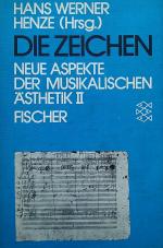 Die Zeichen: Neue Aspekte der musikalischen Ästethik II