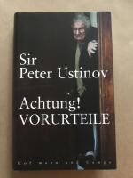 Sir Peter Ustinov: Achtung! VORURTEILE - Sir Peter Ustinov: Achtung! VORURTEILE -