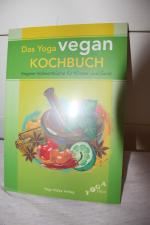 Das Yoga vegan Kochbuch - Vegane Vollwer
