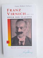 Franz Virnich 1882-1943 - Opfer der NS-Justiz _bericht und Dokumentation