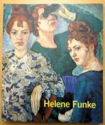 Helene Funke. 1869–1957  +++ WIE NEU +++