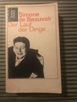 Beauvoir, Simone de: Der Lauf der Dinge Beauvoir, Simone de: Der Lauf der Dinge