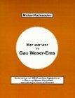 Wer war wer im Gau Weser-Ems
