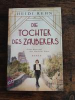 Heidi Rehn: Die Tochter des Zauberers - 