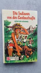 Günter Käning: Die Indianer von der Gart