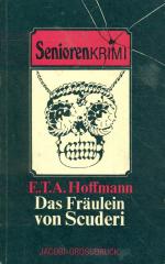 Hoffmann, E.T.A.: Das Fräulein von Scude