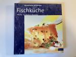 Fischküche - meine 110 besten Rezepte