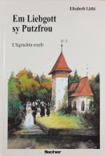 Em Liebgott sy Putzfrou