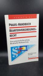 Praxis-Handbuch Beamtenversorgungsrecht. Eine systematische Darstellung, mit aktueller Rechtsprechung