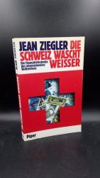 Die Schweiz wäscht weißer. Die Finanzdrehscheibe des internationalen Verbrechens