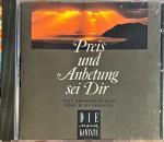 Preis und Anbetung sei Dir (Audio - CD)