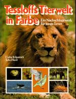 Tessloff's Tierwelt in Farbe. Ein Nachschlagewerk für junge Leser