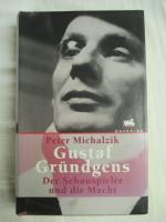 Peter Michalzik: Gustaf Gründgens