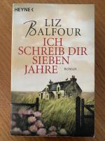 Liz Balfour: Ich schreib dir sieben Jahr