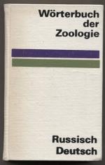 Wörterbuch der Zoologie. Russisch - Deutsch.