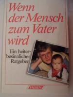 Dieter Zimmer: Wenn der Mensch zum Vater Dieter Zimmer: Wenn der Mensch zum Vater