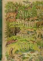 Aus Wald und Flur - Tiere unserer Heimat