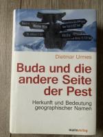 Buda und die andere Seite der Pest - Herkunft und Bedeutung geografischer Namen