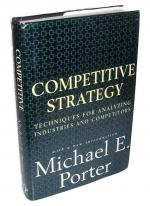 Competitive Strategy: Techniques for Analyzing Industries and Competitors