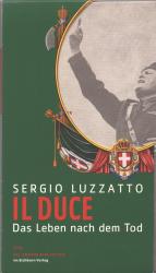 Il Duce - Das Leben nach dem Tod. 	Die Andere Bibliothek ; Bd. 277