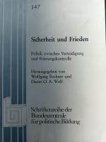 Sicherheit und Frieden - Politik zwischen Verteidigung und Rüstungskontrolle