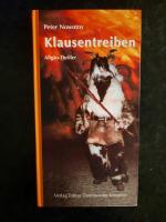 Klausentreiben. Allgäu-Thriller.